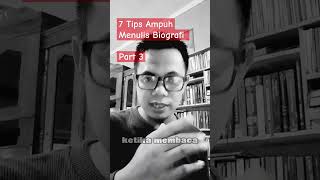 Part 3: 7 Langkah Menulis Biografi #penulispemula #menjadipenulis #tipsmenulis