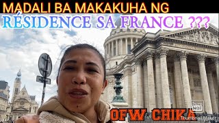 MADALI BA MAKAKUHA NG RÉSIDENCE SA FRANCE?OFW CHIKA..