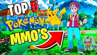 TOP 5 POKEMON MMO'S OF 2022!