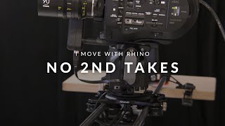 No 2nd Takes | I Move with Rhino