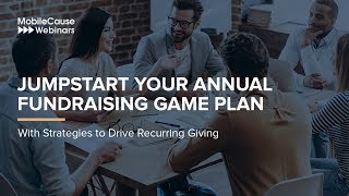 Jumpstart Your Annual Fundraising Game Plan Webinar