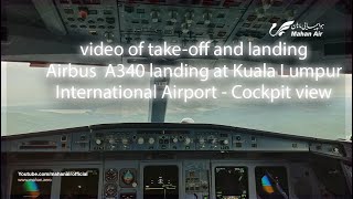 AWESOME! MahanAir A340 landing at Kuala Lumpur International Airport - Cockpit view (HD)