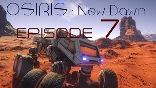 [BatiSpace] Osiris : New Dawn - Ep7 - Ca roule ma poule