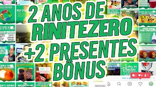 Aniversário de 2 ANOS RINITEZERO e 2 PRESENTES para você!!