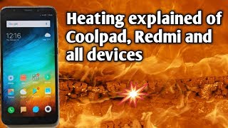 Coolpad Cool 1,Redmi,one plus and all devices heating explained, can we solve heating of smartphone