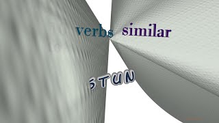 stun - 11 verbs synonym of stun (sentence examples)