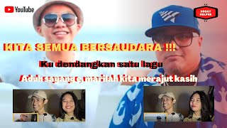 Saykoji X Etgard Kalengke || Kita Semua Bersaudara (Official Music Video) - REACTION