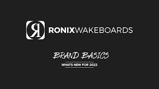 2022 Ronix Wake - Brand Basics - What's New