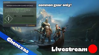 🔴 COMMON GEAR Only Livestream! | God of War (2018)