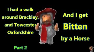 CHILL.. Womble Spends Time at Brackley, Towcester & on the River Nene. Part 2