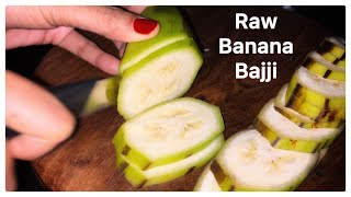 అరటికాయ బజ్జి || Raw Bananas Bajji Recipe ||Evening Snacks