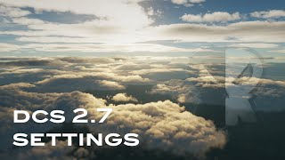 DCS World 2.7 Settings Optimization Guide