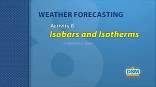 Weather Forecasting - Activity 8: Isobars and Isotherms