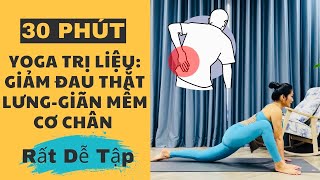 Yoga Trị Liệu: Giảm Đau Thắt Lưng - Giãn Mềm Cơ Chân -Mở Khớp Hông RẤT DỄ TẬP TẠI NHÀ| Linh Chi Yoga