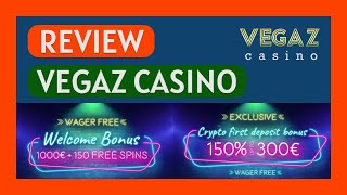 Vegaz Casino Review | Signup | Bonuses | Payments | Games