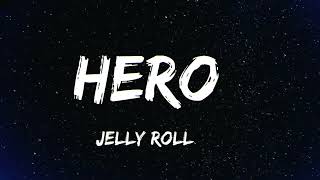 Jelly Roll - Hero (Song)