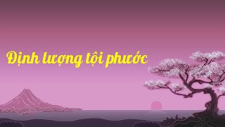 Định lượng tội phước - TT Thích Chân Quang