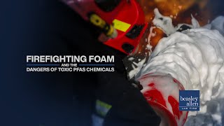 Firefighting Foam and the Dangers of Toxic PFAS Chemicals