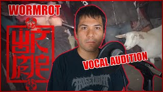 Wormrot Vocal Audition