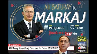 #Canlı │MARKAJ'IN KONUĞU: TED KUZEY KIBRIS KOLEJİ DİREKTÖRÜ DR. FERHAT GÜNDOĞDU