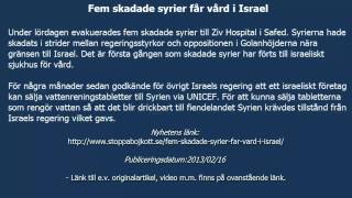 Fem skadade syrier får vård i Israel