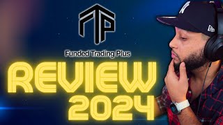 Funded Trading Plus Aun sigue Funcionando Bien para los Traders Review 2024