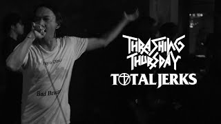 Total Jerks Live at Thrashing Thursday Vol. 1