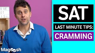 SAT Last Minute Tips: How to Cram