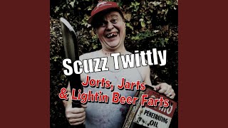 Jorts, Jarts & Lightin Beer Farts