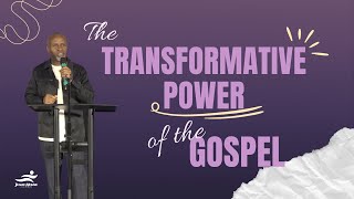 The Transformative Power Of The Gospel // Pastor Joseph Nwani // Jesus House London