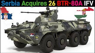 Serbia🇷🇸 Acquires 26 BTR-80A Infantry Fighting Vehicles from Hungary🇭🇺