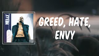 Nelly - Greed Hate Envy (Lyrics)