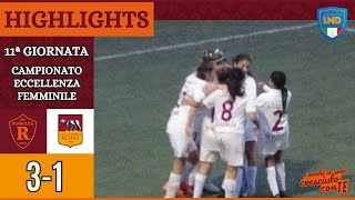 Romulea - Roma Calcio Femminile | GOAL e HIGHLIGHTS XI giornata Eccellenza Femminile