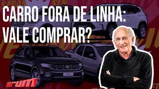 Carros fora de linha: vale a pena comprar?