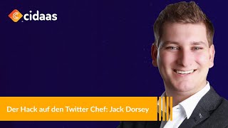 2. Vlog: cidaas - Der Hack auf den Twitter Chef: Jack Dorsey