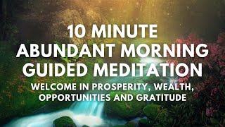 10 Min Abundant Morning Guided Meditation | Create a Bubble of Peace, Welcome Prosperity & Gratitude