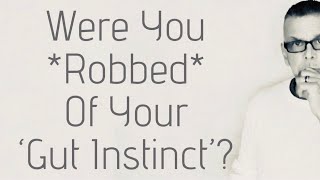 How *Not* Trusting Your 'Gut Feeling' Stems  From A Toxic Childhood (Ask A Shrink)