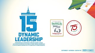 🛑 15 Years Of Dynamic Leadership | September 7, 2024 | Streaming Starts at 8:30 PM PHT