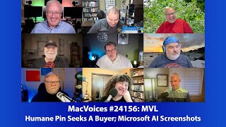 MacVoices #24156: MVL - Humane Pin Seeks A Buyer; Microsoft AI Screenshots