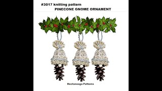 KNIT PINECONE GNOME ORNAMENT, FREE knitting pattern  link below