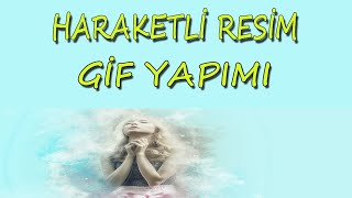 Photosopla Hareketli Resim Yapımı GİF