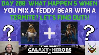 Day 200:  What happens when you mix a Teddy Bear with a Termite? Let's find out!!!