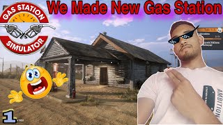 We Made New Gas Station // Gas Station Simulator // A new gameplay seres