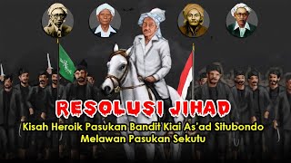 Kisah Hari Santri, Kyai As'ad Situbondo memimpin pasukan bandit