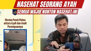 Nasehat Berharga Dari Seorang Ayah