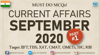 Current Affairs Questions for SEPTEMBER 2020 | PART-1 | G.K | XAT, IIFT, TISS, CMAT, Bank, RBI