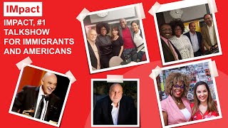 IMpact Talk Show | Diversity in America | How Immigrants Make America Great | Immigrant Stories US