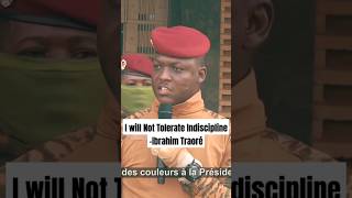 Ibrahim Traoré: I Will Not Tolerate Indiscipline and Disorder In Military & My Office| Burkina Faso