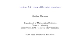 Differential Equations, Lecture 2.5: Linear differential equations