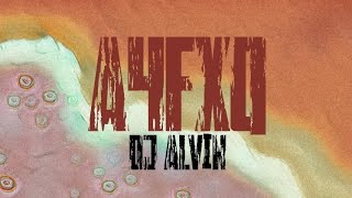 A4FXQ - DJ Alvin